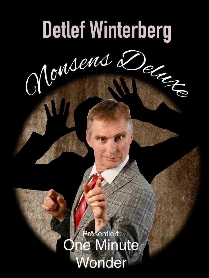 Plakat „Nonsens Deluxe — One Minute Wonder“ mit Detlef Winterberg